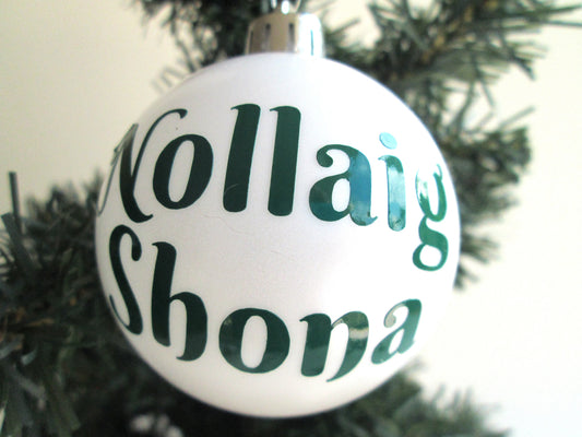 Irish / Scottish Gaelic Nollaig Shona Christmas Tree Bauble Hanging Decoration